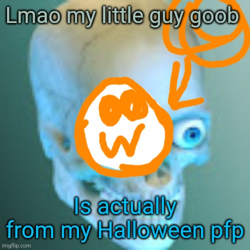 Youtube pfp | Lmao my little guy goob; Is actually from my Halloween pfp | image tagged in youtube pfp | made w/ Imgflip meme maker