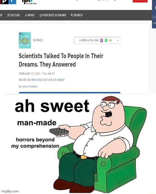 Man made horrors | image tagged in man-made horrors beyond comprehension,dreams | made w/ Imgflip meme maker