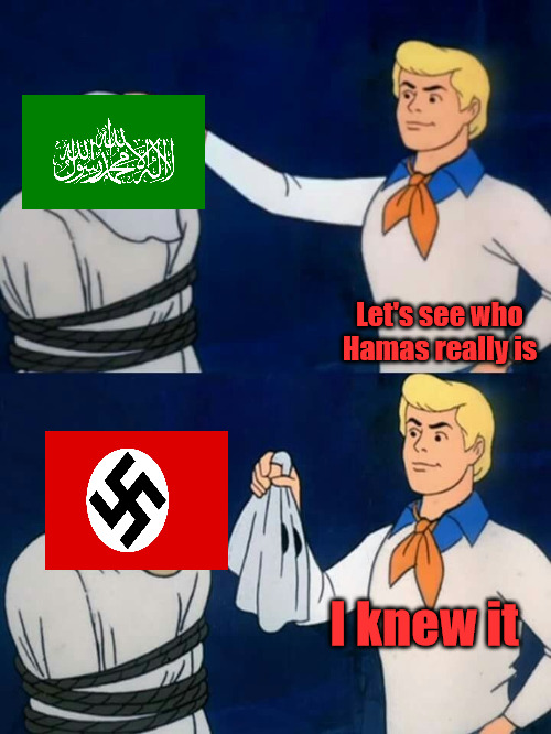 Hmas' True Face | Let's see who Hamas really is; I knew it | image tagged in scooby doo mask reveal | made w/ Imgflip meme maker