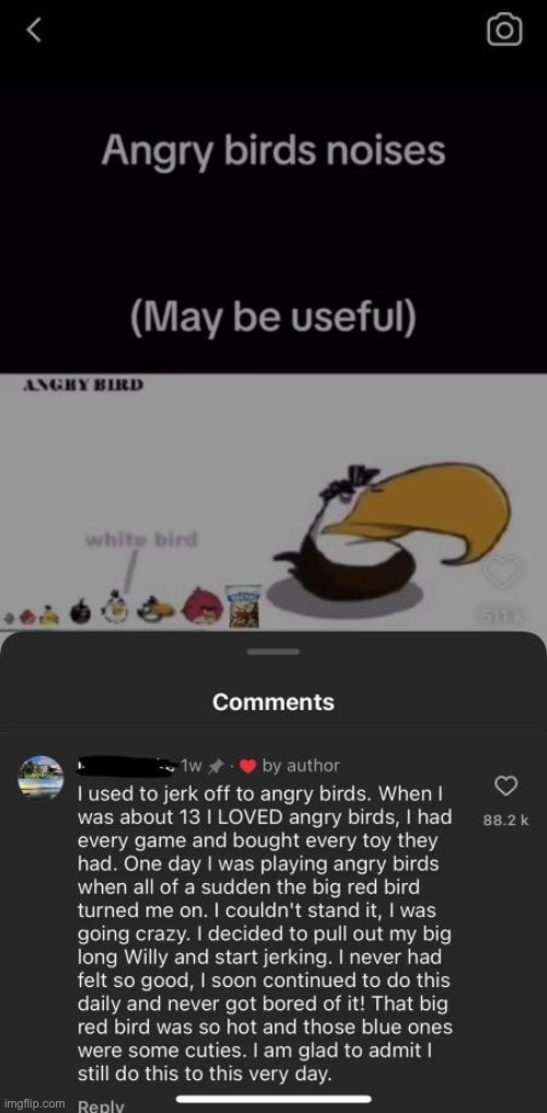 Ree heee hee haawww (found it in discord) also posting this again because it’s in my camera roll | image tagged in funny,memes,dirty joke,angry birds,front page plz | made w/ Imgflip meme maker