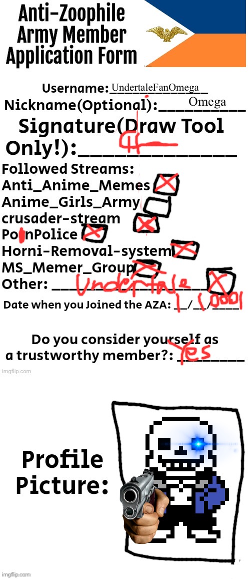 Anti-Zoophile Army Member Application Form | UndertaleFanOmega; Omega | image tagged in anti-zoophile army member application form | made w/ Imgflip meme maker