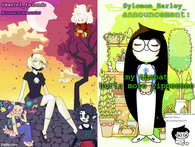 Asriel and Sylceon shared template | my throat hurts more yippeeeee | image tagged in asriel and sylceon shared template | made w/ Imgflip meme maker