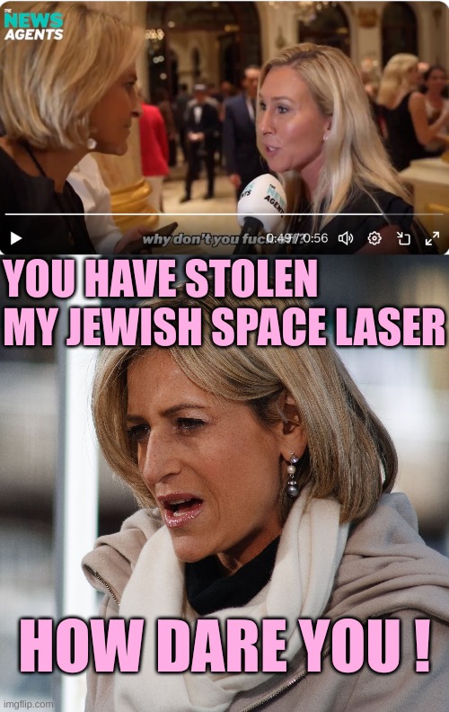 BBC Koont gets told to EFF OFF | YOU HAVE STOLEN MY JEWISH SPACE LASER; HOW DARE YOU ! | made w/ Imgflip meme maker
