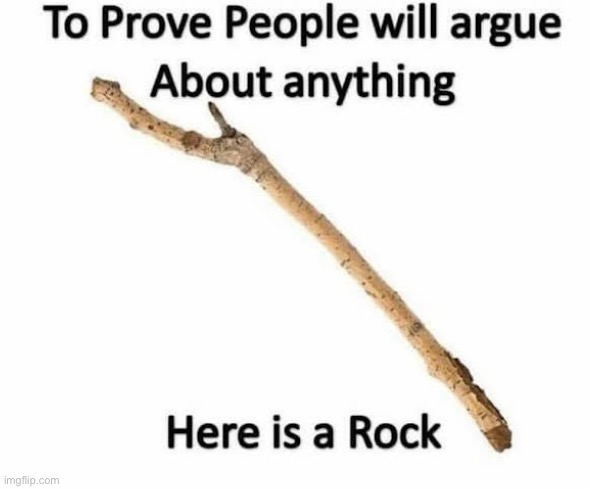 This better blow up! | image tagged in rock,funny meme,memes,funny | made w/ Imgflip meme maker