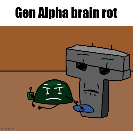 I put this in a lobotomy game | image tagged in gen alpha brain rot | made w/ Imgflip meme maker