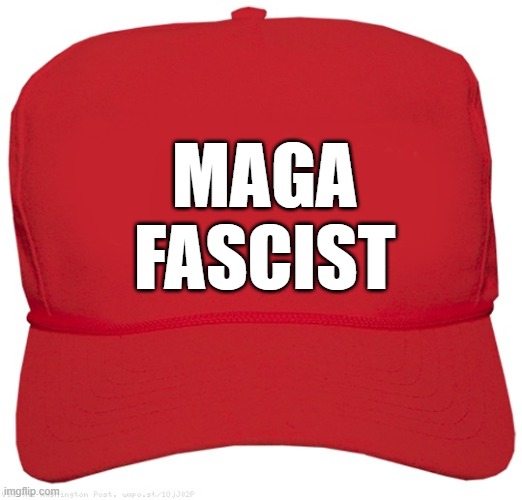 blank red MAGA DICTATOR hat | MAGA
FASCIST | image tagged in blank red maga hat,commie,fascist,dictator,donald trump approves,putin cheers | made w/ Imgflip meme maker