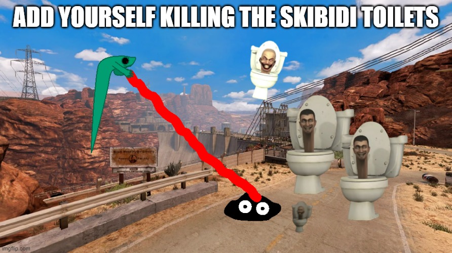 High Quality Add yourself killing skibidi toilets Blank Meme Template