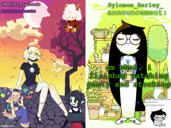 so good. ending caught me off guard | gm chat. i finished watching panty and stocking | image tagged in asriel and sylceon shared template | made w/ Imgflip meme maker