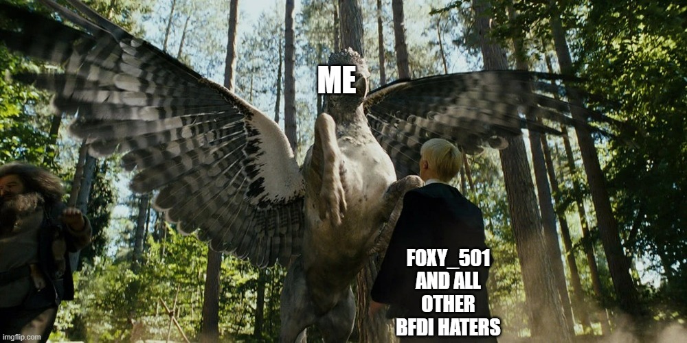 Buckbeak attacking Draco Malfoy | ME; FOXY_501 AND ALL OTHER BFDI HATERS | image tagged in buckbeak attacking draco malfoy | made w/ Imgflip meme maker