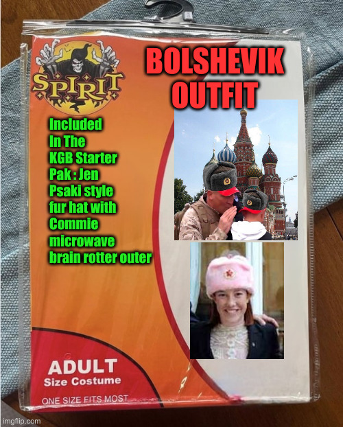 Get Yours Today | BOLSHEVIK OUTFIT; Included In The KGB Starter Pak : Jen Psaki style fur hat with Commie microwave brain rotter outer | image tagged in spirit halloween costume,funny memes,memes | made w/ Imgflip meme maker