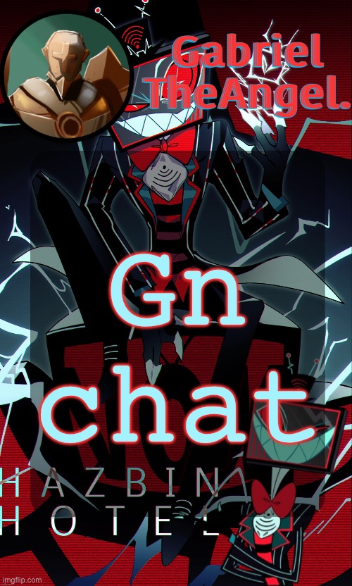 Vox Cat Temp | Gn chat | image tagged in vox cat temp | made w/ Imgflip meme maker