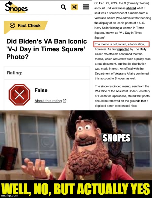 Snopes Toeing the Party Line | SNOPES; WELL, NO, BUT ACTUALLY YES | image tagged in well yes but actually no | made w/ Imgflip meme maker