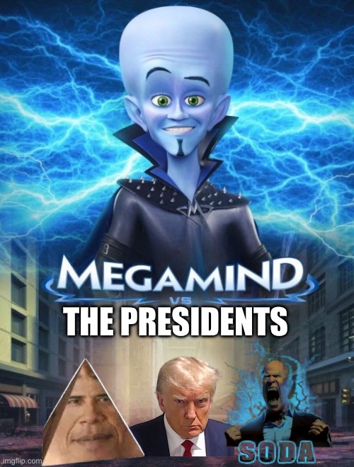 Megamind Vs. | THE PRESIDENTS | image tagged in megamind vs | made w/ Imgflip meme maker