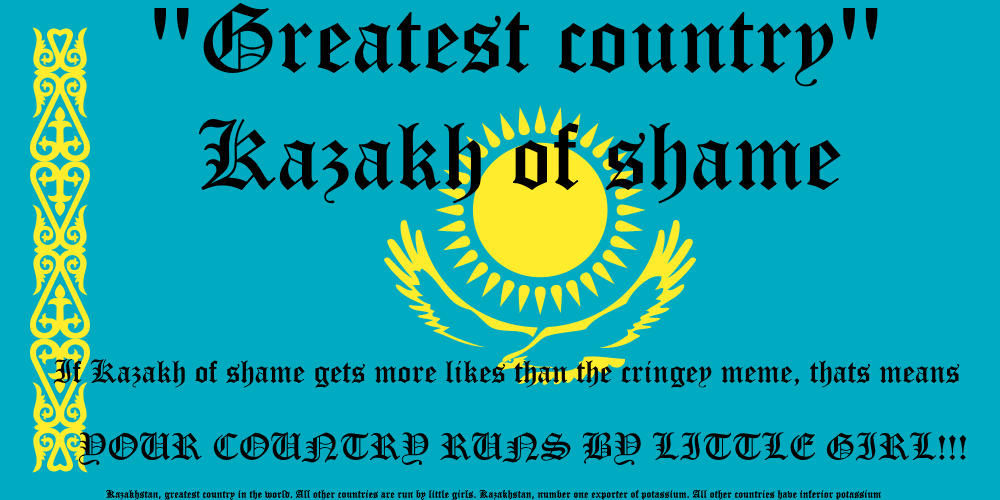 Kazakh of shame Blank Meme Template