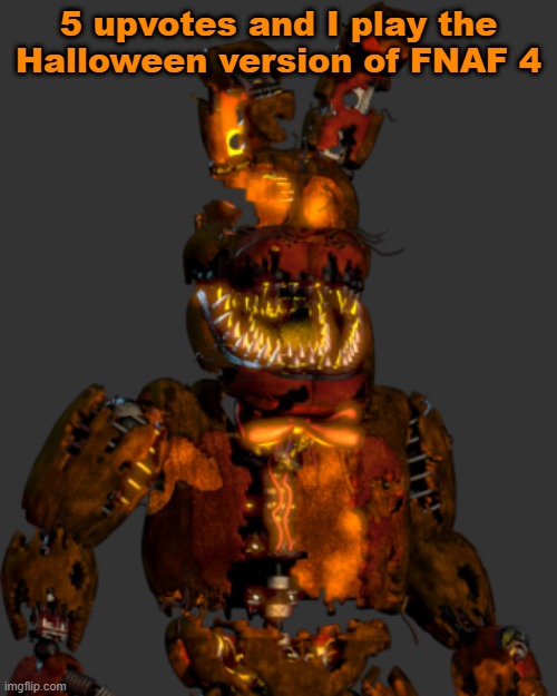 JACK-O-BONNIE | 5 upvotes and I play the Halloween version of FNAF 4 | image tagged in jack-o-bonnie | made w/ Imgflip meme maker
