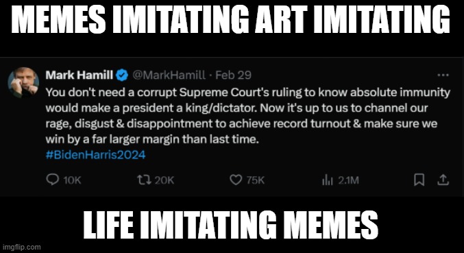 MEMES IMITATING ART IMITATING LIFE IMITATING MEMES | made w/ Imgflip meme maker