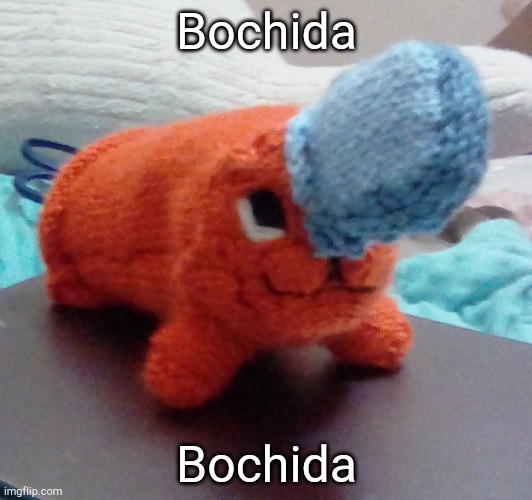 Almost done let's gooo | Bochida; Bochida | made w/ Imgflip meme maker