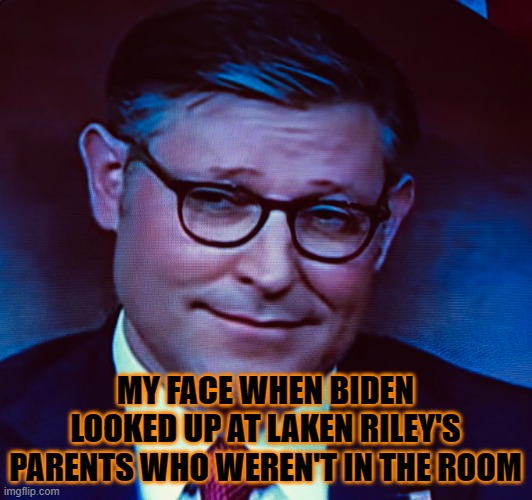 Embarrassed for Them | MY FACE WHEN BIDEN LOOKED UP AT LAKEN RILEY'S PARENTS WHO WEREN'T IN THE ROOM | image tagged in mike johnson | made w/ Imgflip meme maker
