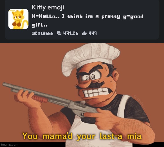 Emojis are stupid | image tagged in you mama'd your last-a mia | made w/ Imgflip meme maker