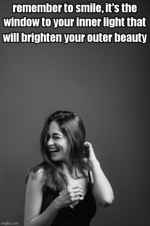 Remember to smile | image tagged in smile,happy,beauty,laughing,black and white,uplifting | made w/ Imgflip meme maker