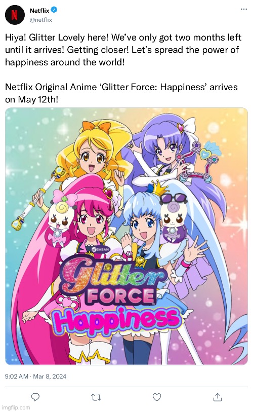A few months left! | image tagged in netflix,precure,glitter force | made w/ Imgflip meme maker