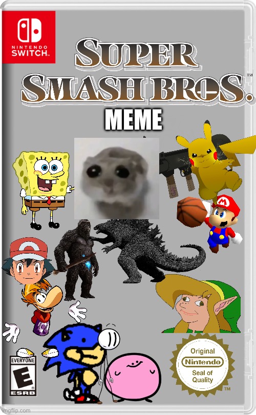 Smash bros. Meme | MEME | image tagged in nintendo switch | made w/ Imgflip meme maker