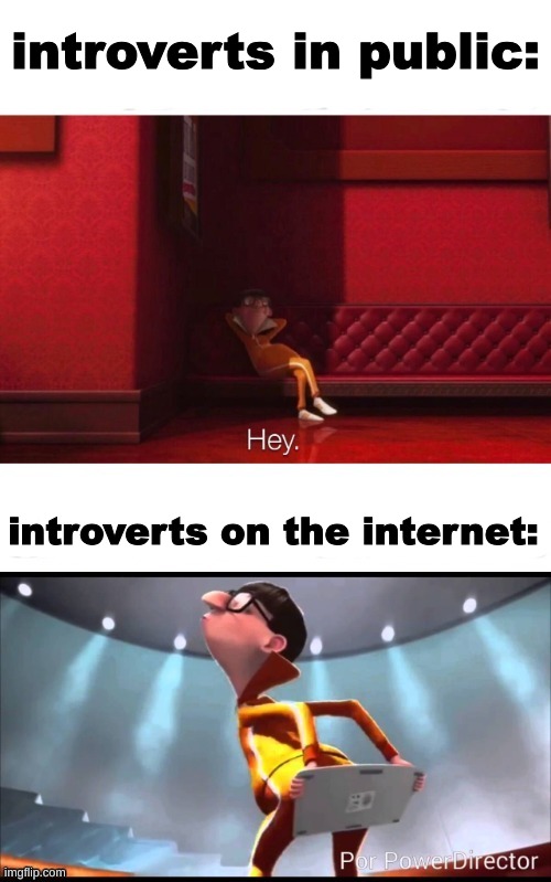 Vector X when Y X when Z | introverts in public:; introverts on the internet: | image tagged in vector x when y x when z | made w/ Imgflip meme maker