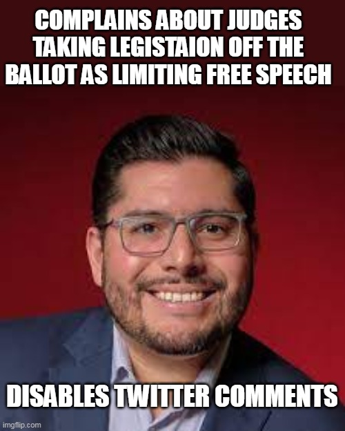 Free speech complaints | COMPLAINS ABOUT JUDGES TAKING LEGISTAION OFF THE BALLOT AS LIMITING FREE SPEECH; DISABLES TWITTER COMMENTS | image tagged in carlos ramirez-rosa,politics,chicago,twitter,free speech | made w/ Imgflip meme maker