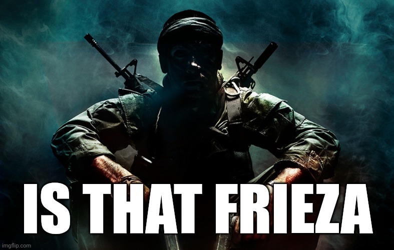 Is that X | IS THAT FRIEZA | image tagged in is that x | made w/ Imgflip meme maker