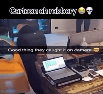 Cartoon robbery - Imgflip