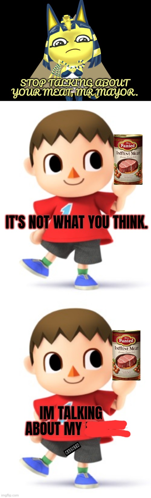 STOP TALKING ABOUT YOUR MEAT, MR MAYOR. IT'S NOT WHAT YOU THINK. IM TALKING ABOUT MY PENIS | image tagged in ankha's head band broke,animal crossing logic | made w/ Imgflip meme maker