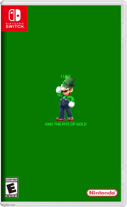 if nintendo made st patrick's day related games volume 12 | LUIGI; AND THE POT OF GOLD | image tagged in nintendo switch,luigi,st patrick's day,fake,2d platformer | made w/ Imgflip meme maker