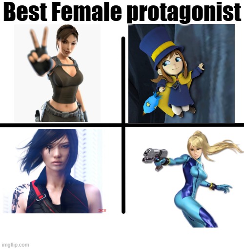 international woman's day VG  edition | Best Female protagonist | image tagged in tomb raider,a hat in time,metroid,mirrors edge,international women's day | made w/ Imgflip meme maker