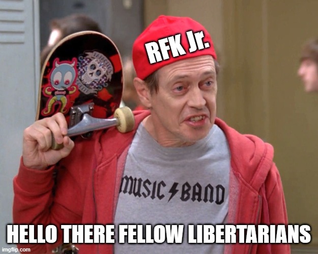 RFK Jr. Hello there fellow Libertarians | RFK Jr. HELLO THERE FELLOW LIBERTARIANS | image tagged in hello there fellow | made w/ Imgflip meme maker