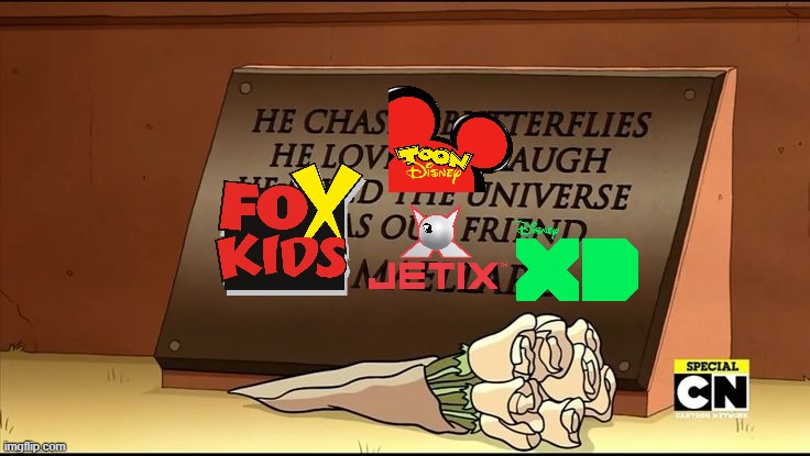 Fox Kids, Toon Disney, Jetix and Disney XD's Funeral Blank Meme Template