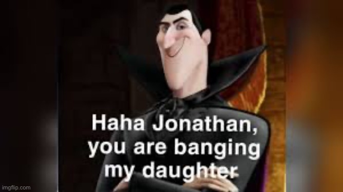 Haha Jonathan | image tagged in haha jonathan | made w/ Imgflip meme maker