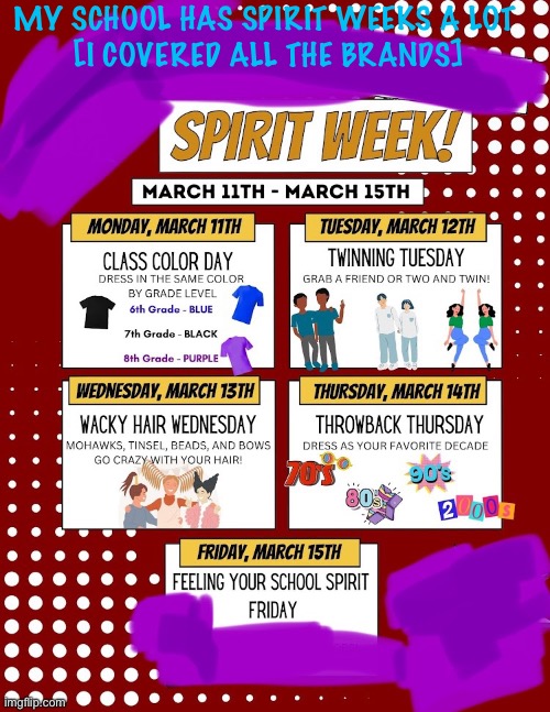 Should I join in for this weeks spirit week or nah? | MY SCHOOL HAS SPIRIT WEEKS A LOT 
[I COVERED ALL THE BRANDS] | made w/ Imgflip meme maker
