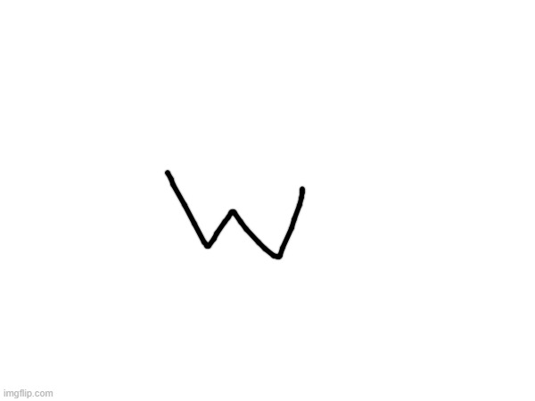 w | made w/ Imgflip meme maker
