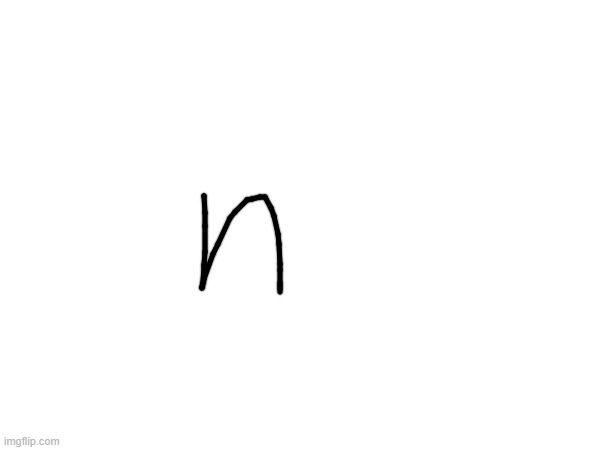 n | made w/ Imgflip meme maker