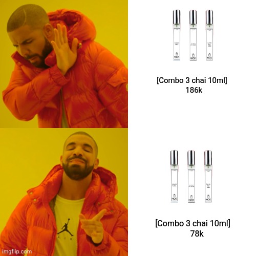 Drake Hotline Bling | [Combo 3 chai 10ml]
  186k; [Combo 3 chai 10ml]
    78k | image tagged in memes,drake hotline bling | made w/ Imgflip meme maker