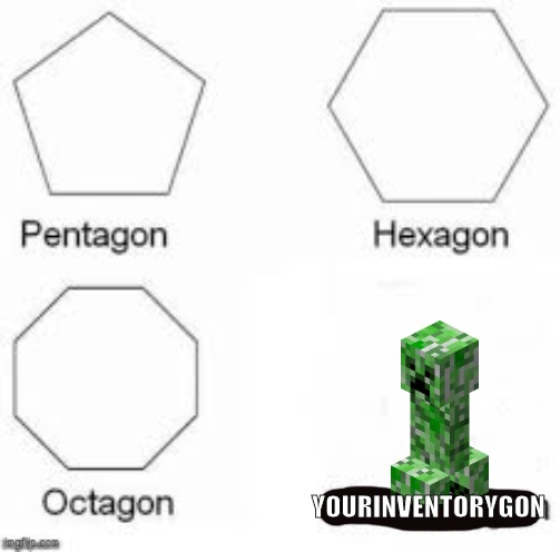Rip diamonds | YOURINVENTORYGON | image tagged in shapes | made w/ Imgflip meme maker