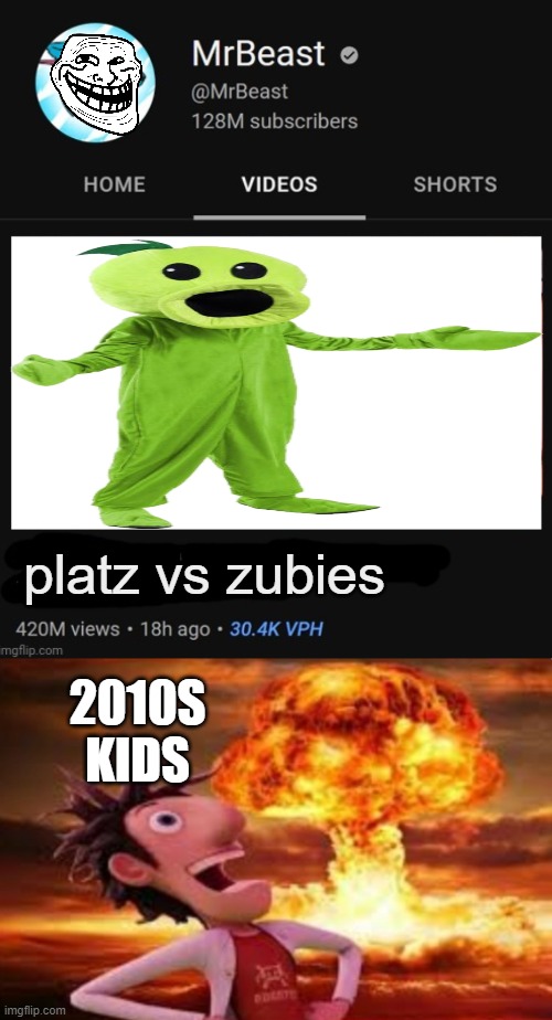 da bois | platz vs zubies; 2010S KIDS | image tagged in mrbeast thumbnail template,flint lockwood explosion | made w/ Imgflip meme maker