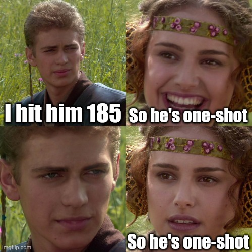 Zero build moment | I hit him 185; So he's one-shot; So he's one-shot | image tagged in anakin padme 4 panel,fortnite,star wars | made w/ Imgflip meme maker