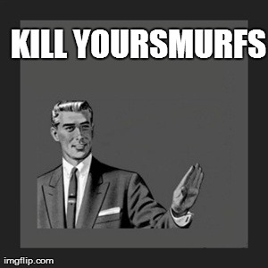 Kill Yourself Guy Meme | KILL YOURSMURFS | image tagged in memes,kill yourself guy | made w/ Imgflip meme maker