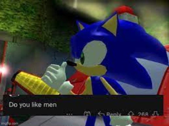 do you like men | image tagged in do you like men | made w/ Imgflip meme maker