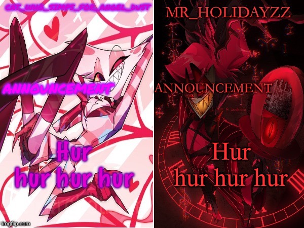 FREDRICK VON FAZ FAZBEARINGTONZ | Hur hur hur hur; Hur hur hur hur | image tagged in cat and holidayzz hazbin hotel temp | made w/ Imgflip meme maker