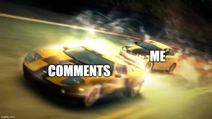 realy what is happening now | ME; COMMENTS | image tagged in blur bois | made w/ Imgflip meme maker