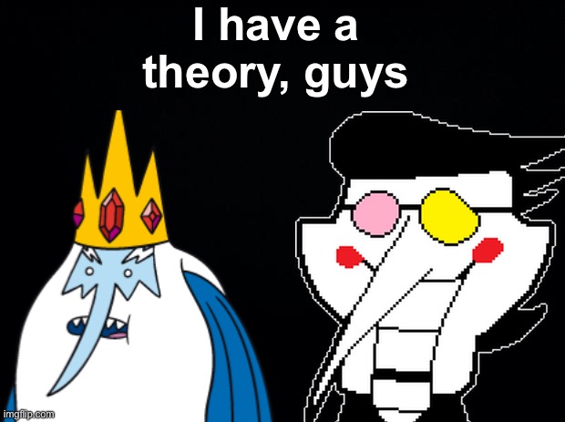Give thoughts | I have a theory, guys | image tagged in black background | made w/ Imgflip meme maker
