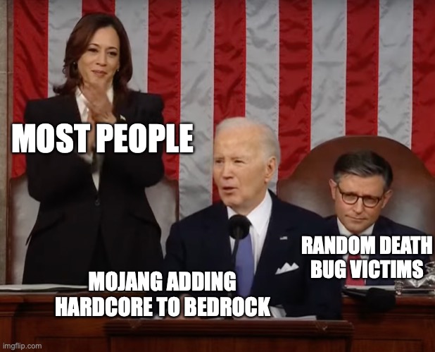 RIP Future Bedrock Hardcore Players | MOST PEOPLE; RANDOM DEATH BUG VICTIMS; MOJANG ADDING HARDCORE TO BEDROCK | image tagged in skeptical mike | made w/ Imgflip meme maker