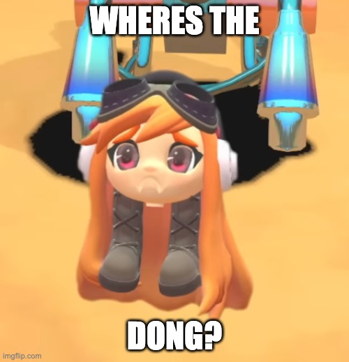 Goomba Meggy | WHERES THE; DONG? | image tagged in goomba meggy | made w/ Imgflip meme maker